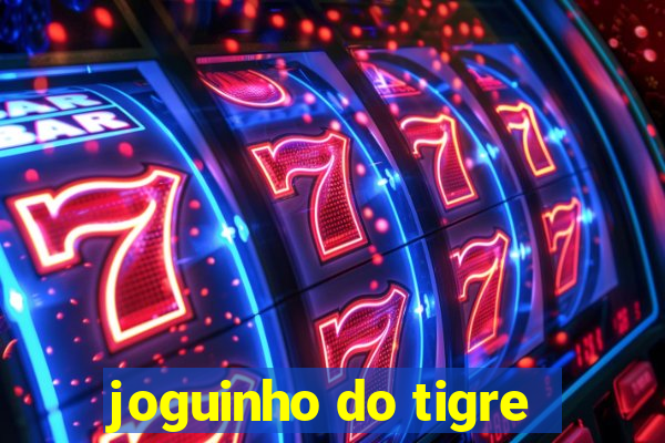 joguinho do tigre